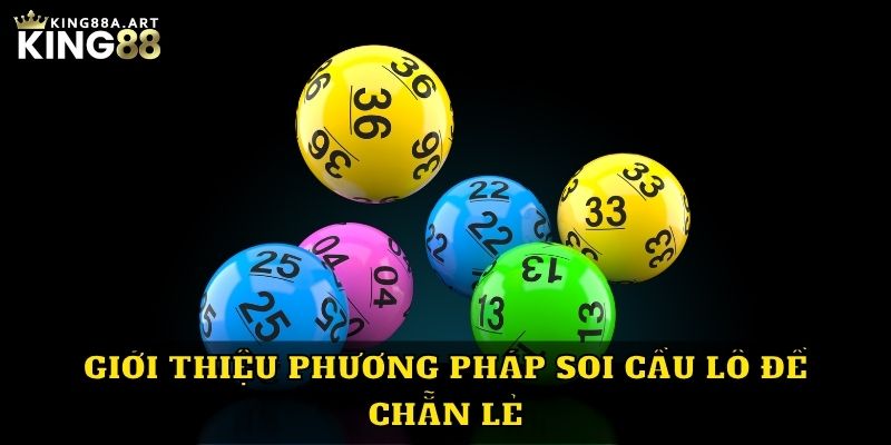 Giới thiệu phương pháp soi cầu lô đề chẵn lẻ