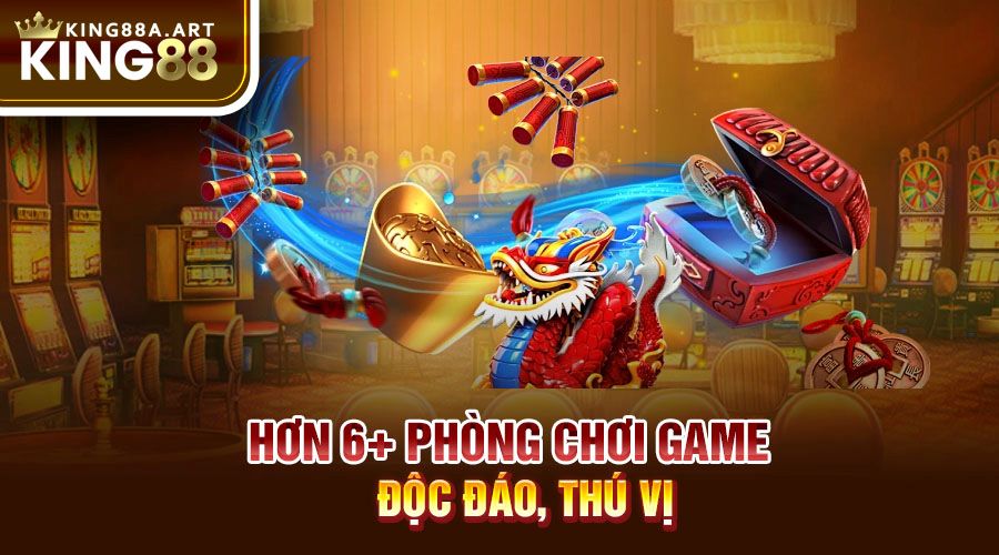 Hơn 6+ phòng chơi game độc đáo, thú vị